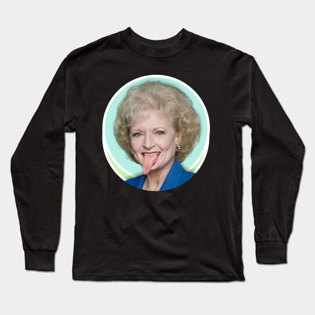 Betty White Tongue Out Long Sleeve T-Shirt by Indecent Designs